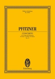 Pfitzner: Concerto for Violin and Orchestra B Minor Opus 34 (Study Score) published by Eulenburg